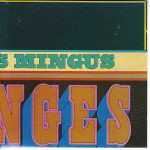 Mingus Charles - Changes one